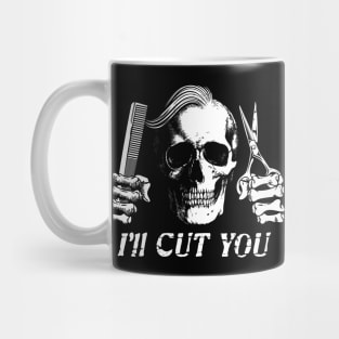 Skull Hairdresser I'll Cut You Halloween Barber Mug